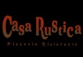 Logo Casa Rustica  Pizzeria Ristorante