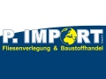 Logo P. Import  Fliesenverlegung & Baustoffhandel GmbH