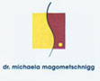 Logo Magometschnigg Michaela, Dr.