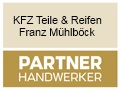 Logo KFZ Teile & Reifen  Franz M�hlb�ck in 4723  Natternbach
