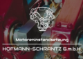Logo: Motoreninstandsetzung  Hofmann-Schrantz GmbH