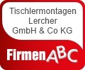 Tischlermontagen Lercher GmbH & Co KG