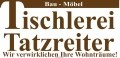 Logo: Bau - Möbel Tischlerei Tatzreiter